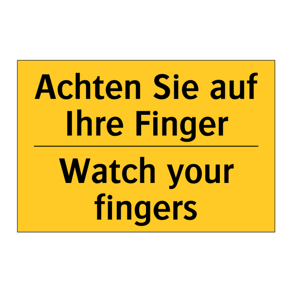 Achten Sie auf Ihre Finger - Watch your fingers