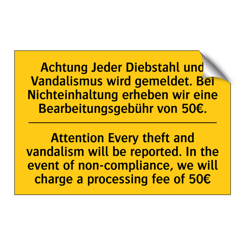 Achtung Jeder Diebstahl und Vandalismus /.../ - Attention Every theft and vandalism /.../