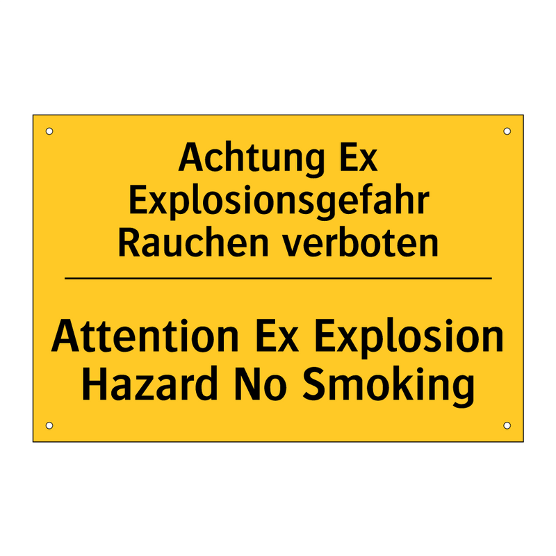 Achtung Ex Explosionsgefahr Rauchen /.../ - Attention Ex Explosion Hazard /.../