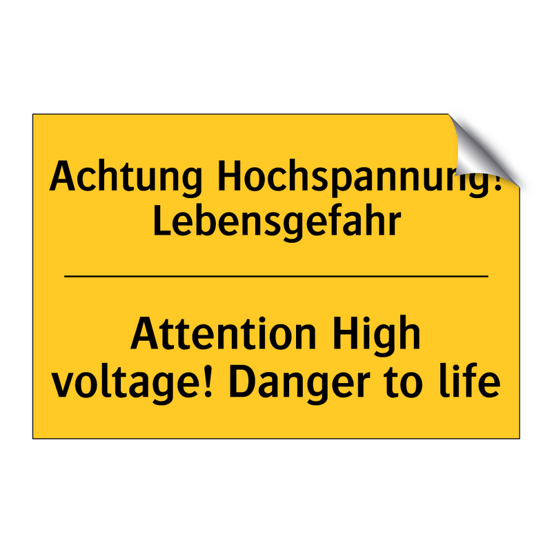 Achtung Hochspannung! Lebensgefahr/.../ - Attention High voltage! Danger /.../