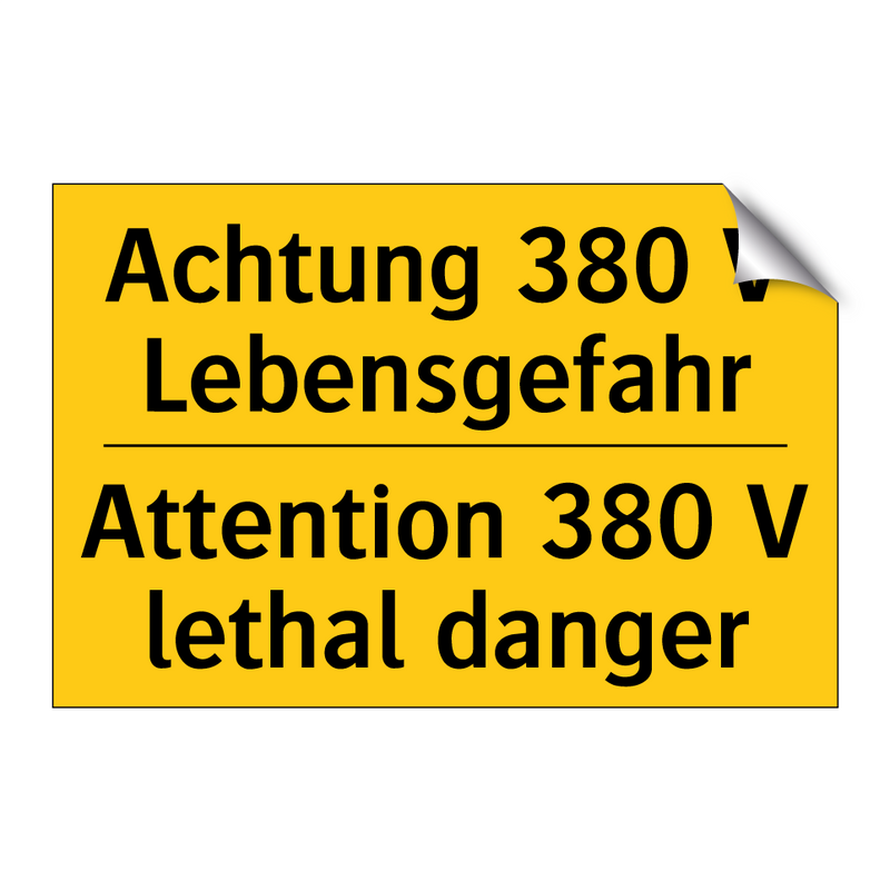 Achtung 380 V Lebensgefahr - Attention 380 V lethal danger