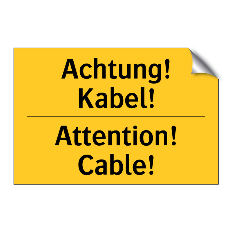 Achtung! Kabel! - Attention! Cable!