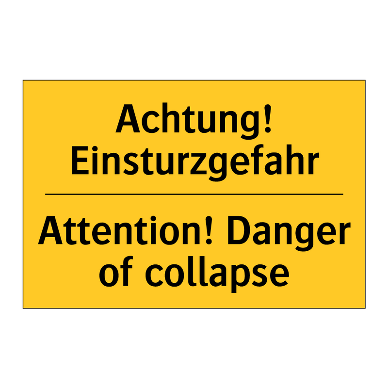 Achtung! Einsturzgefahr - Attention! Danger of collapse