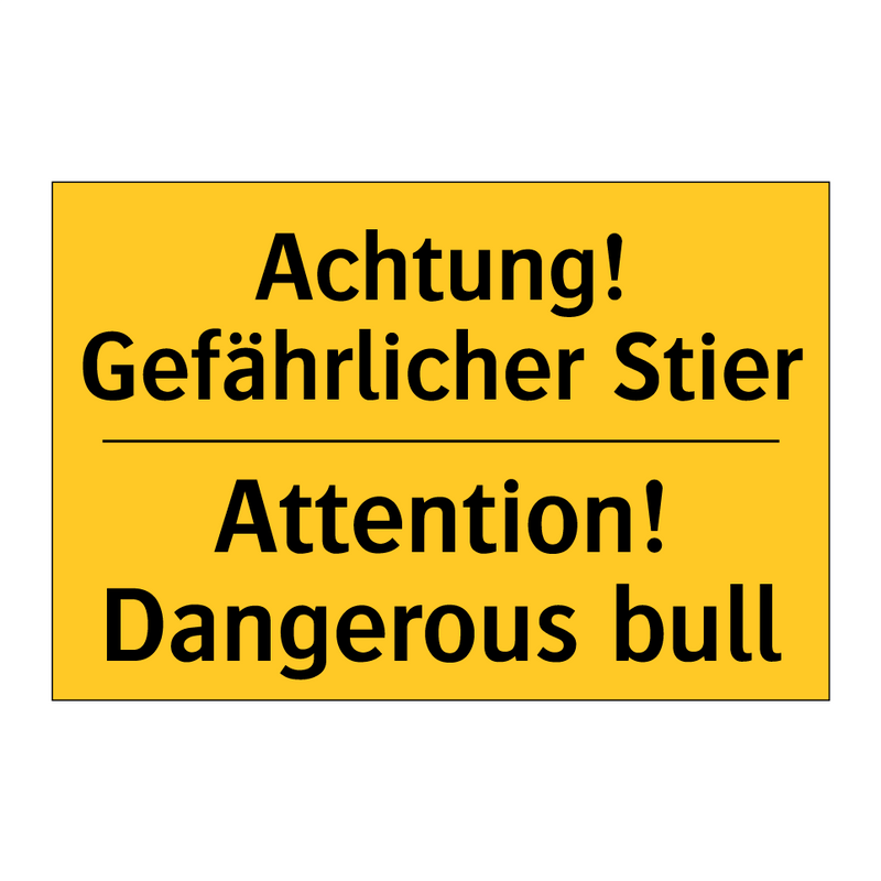 Achtung! Gefährlicher Stier - Attention! Dangerous bull