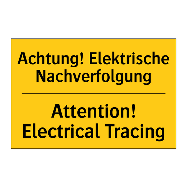 Achtung! Elektrische Nachverfolgung/.../ - Attention! Electrical Tracing