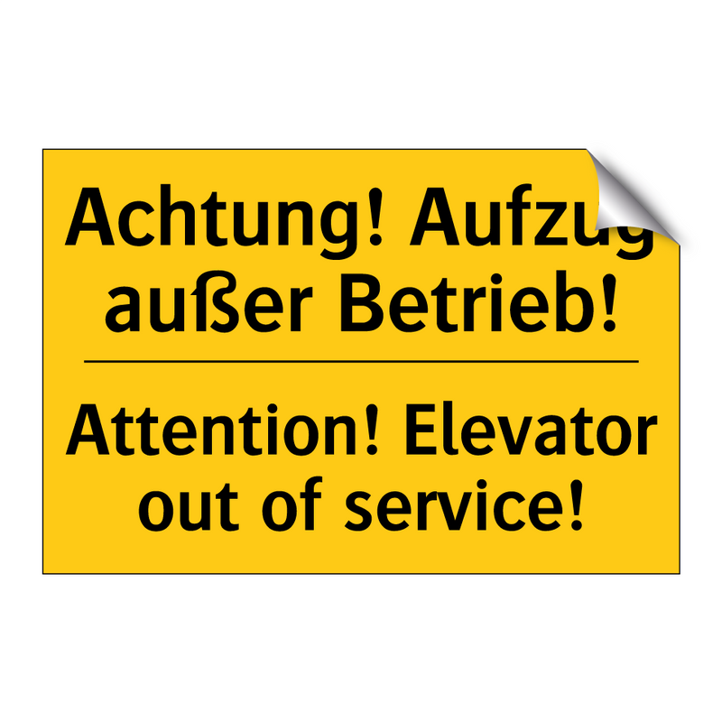 Achtung! Aufzug außer Betrieb! - Attention! Elevator out of service!/.../