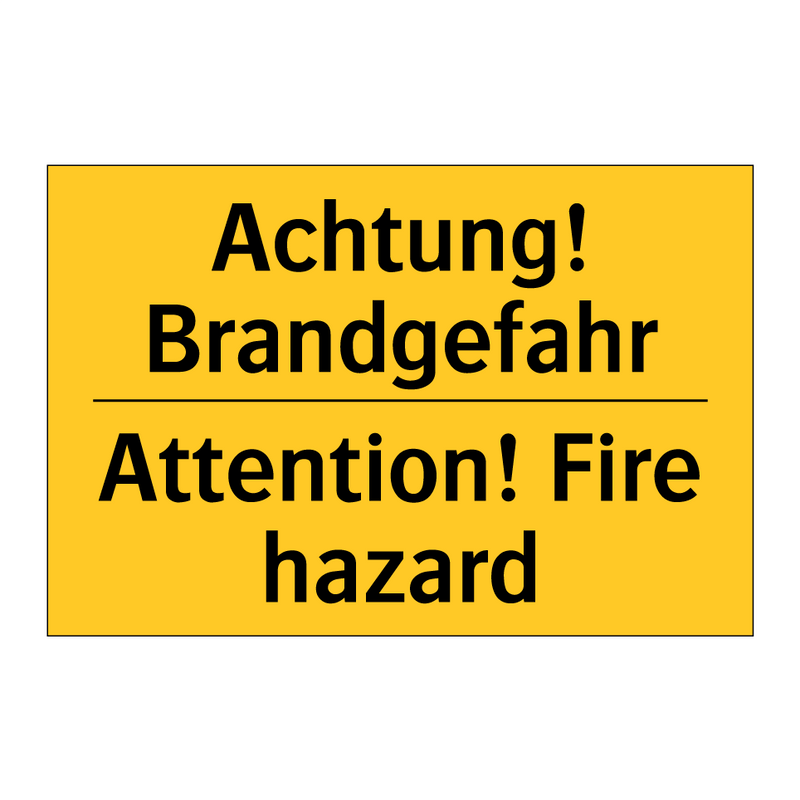 Achtung! Brandgefahr - Attention! Fire hazard