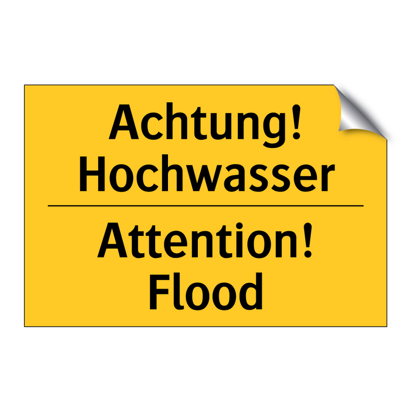 Achtung! Hochwasser - Attention! Flood