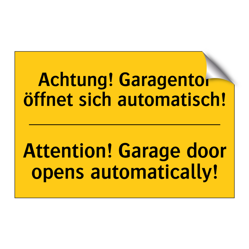 Achtung! Garagentor öffnet sich /.../ - Attention! Garage door opens automatically!/.../