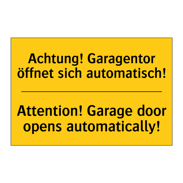 Achtung! Garagentor öffnet sich /.../ - Attention! Garage door opens automatically!/.../