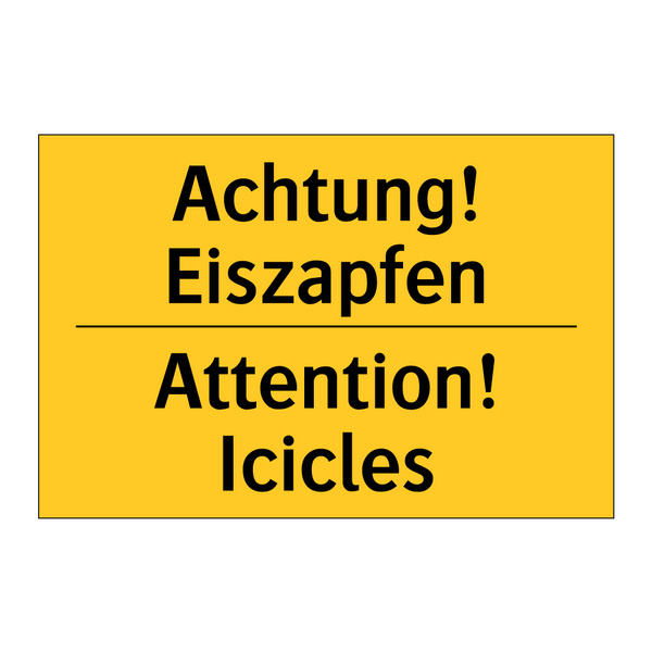 Achtung! Eiszapfen - Attention! Icicles