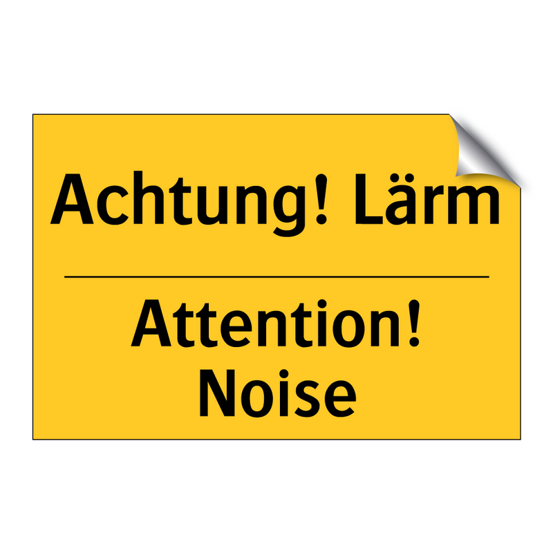 Achtung! Lärm - Attention! Noise