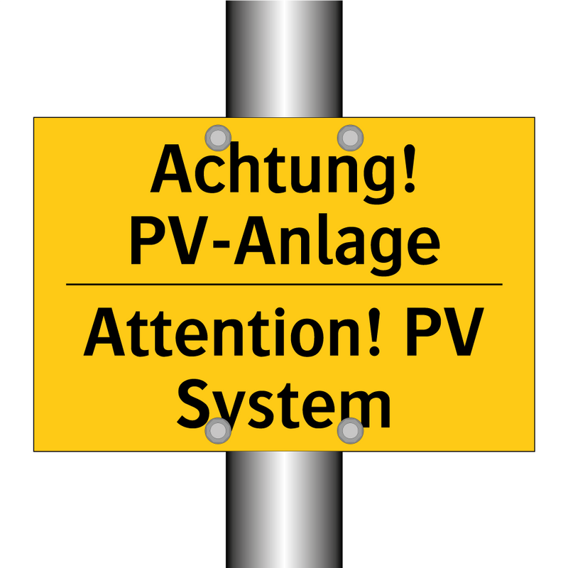 Achtung! PV-Anlage - Attention! PV System