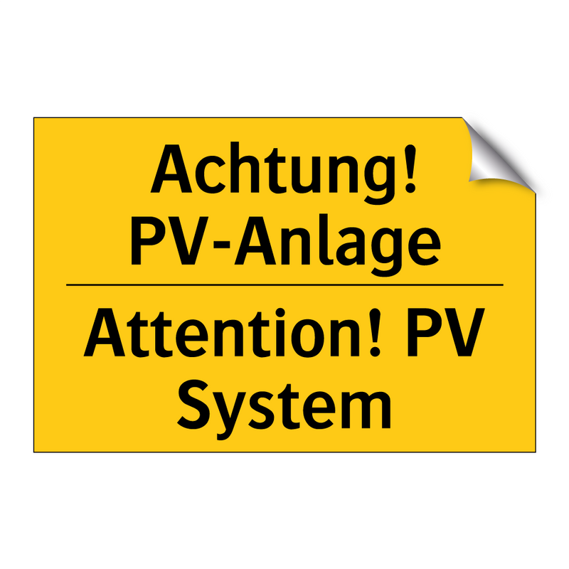 Achtung! PV-Anlage - Attention! PV System