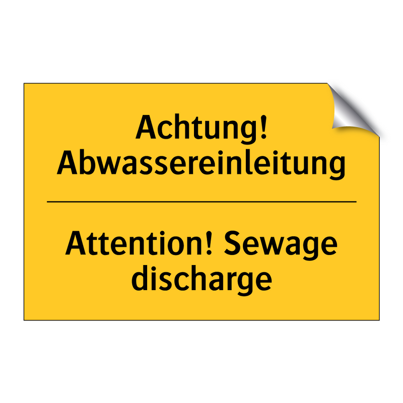 Achtung! Abwassereinleitung - Attention! Sewage discharge