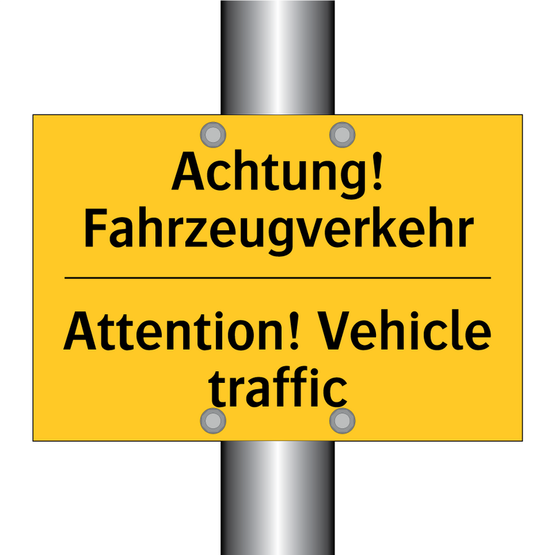 Achtung! Fahrzeugverkehr - Attention! Vehicle traffic