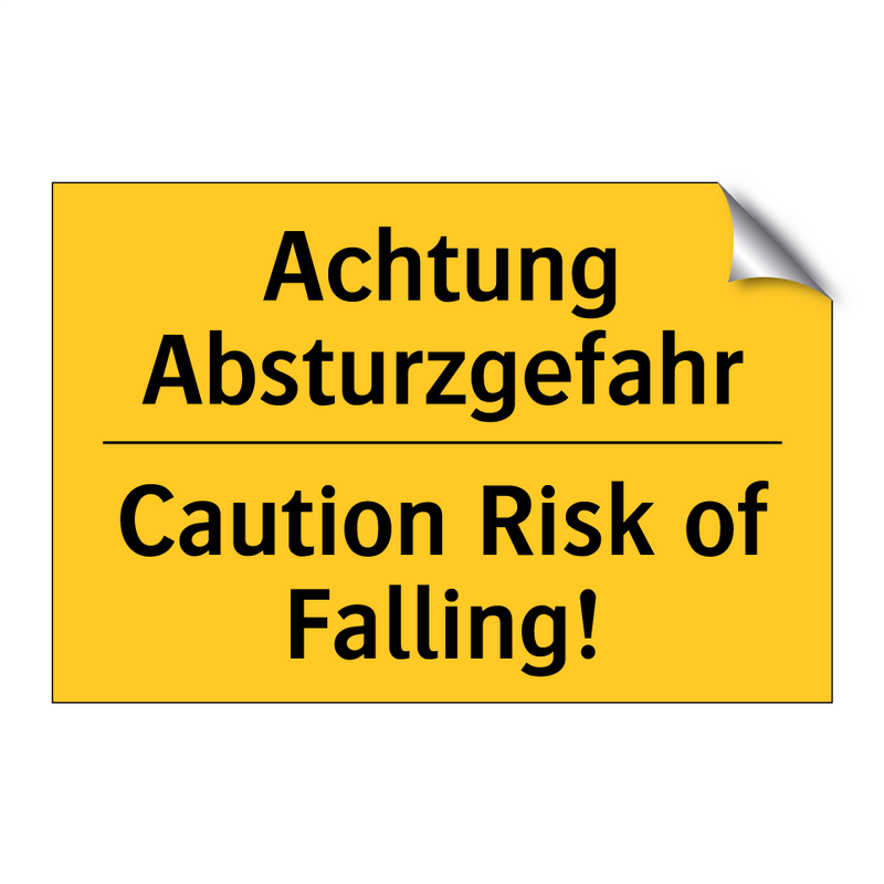 Achtung Absturzgefahr - Caution Risk of Falling!