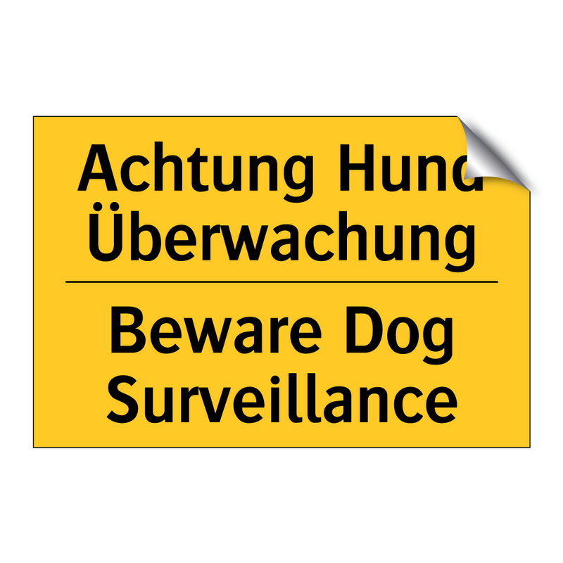 Achtung Hund Überwachung - Beware Dog Surveillance