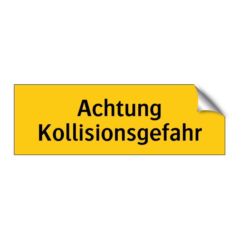 Achtung Kollisionsgefahr