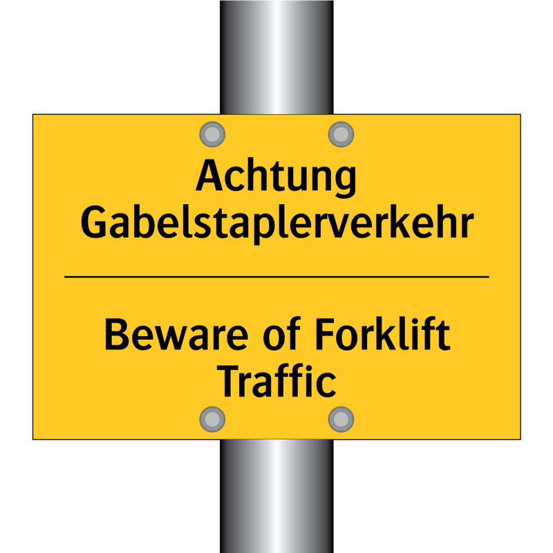 Achtung Gabelstaplerverkehr - Beware of Forklift Traffic