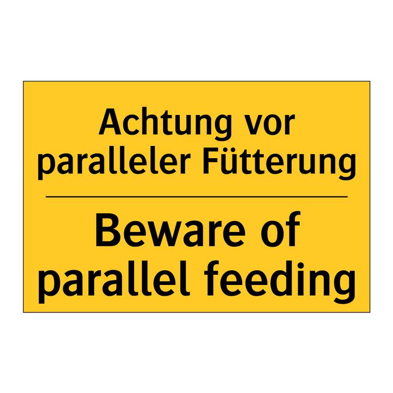 Achtung vor paralleler Fütterung/.../ - Beware of parallel feeding