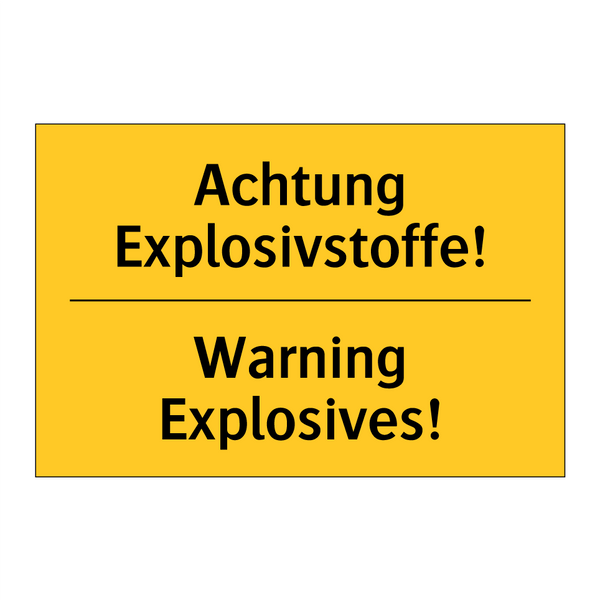 Achtung Explosivstoffe! - Warning Explosives!