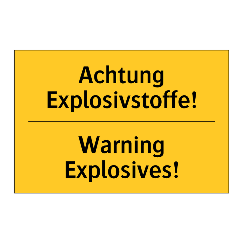 Achtung Explosivstoffe! - Warning Explosives!