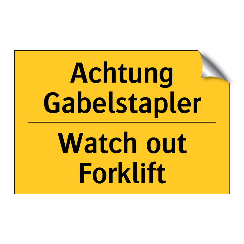 Achtung Gabelstapler - Watch out Forklift