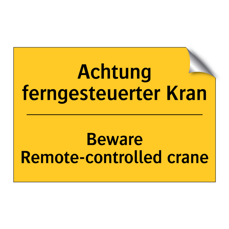 Achtung ferngesteuerter Kran - Beware Remote-controlled crane