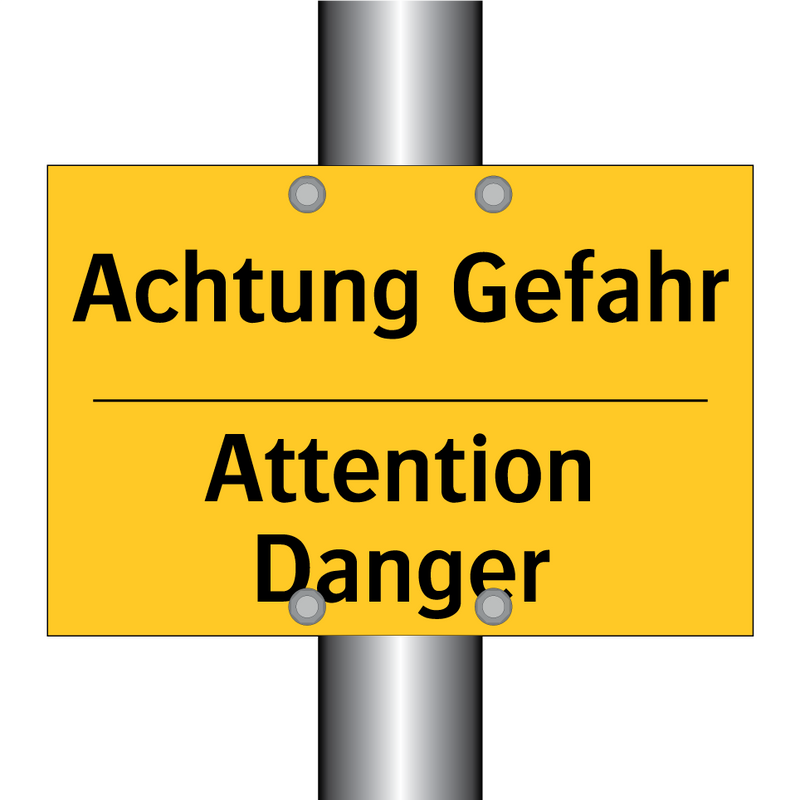 Achtung Gefahr - Attention Danger