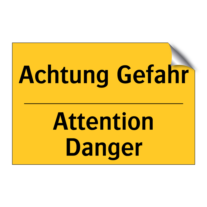 Achtung Gefahr - Attention Danger