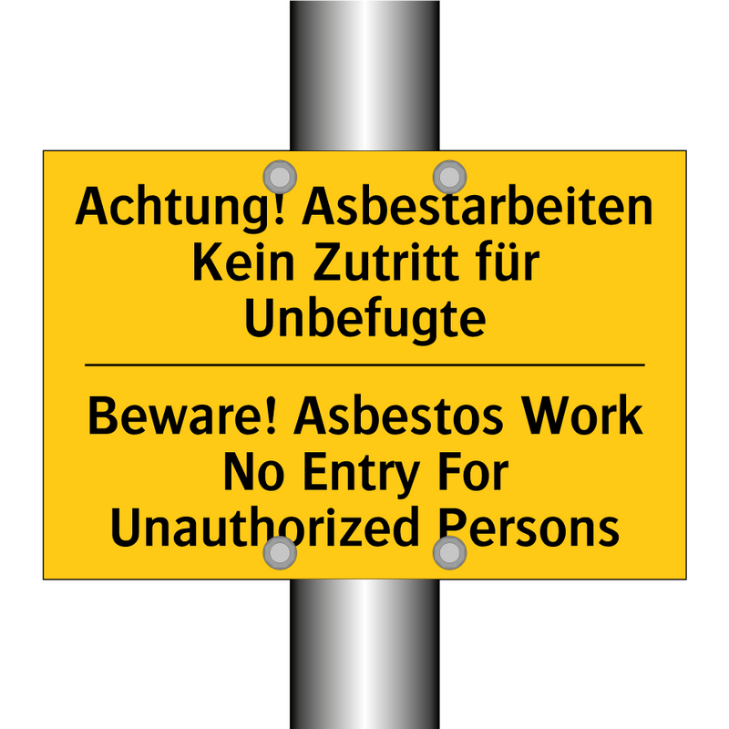 Achtung! Asbestarbeiten Kein Zutritt /.../ - Beware! Asbestos Work No Entry /.../