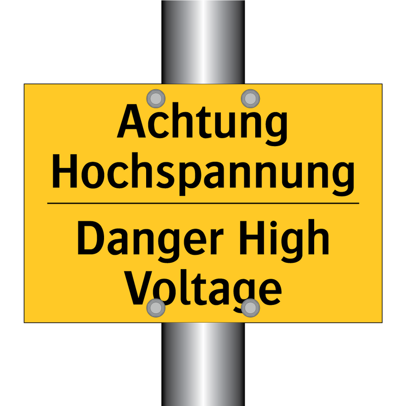 Achtung Hochspannung - Danger High Voltage