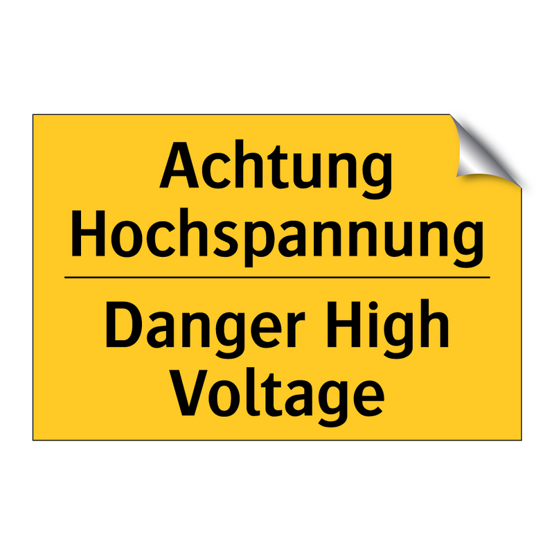 Achtung Hochspannung - Danger High Voltage