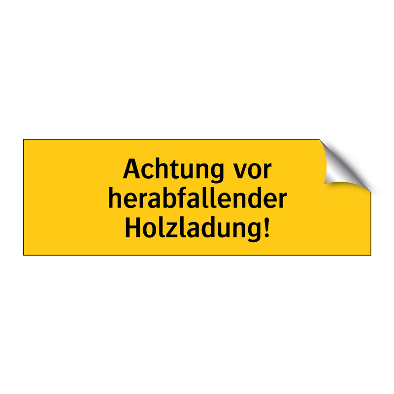 Achtung vor herabfallender Holzladung!