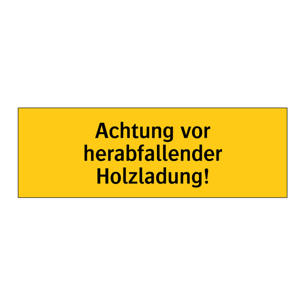 Achtung vor herabfallender Holzladung!