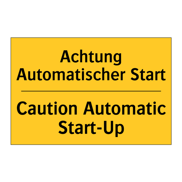 Achtung Automatischer Start - Caution Automatic Start-Up