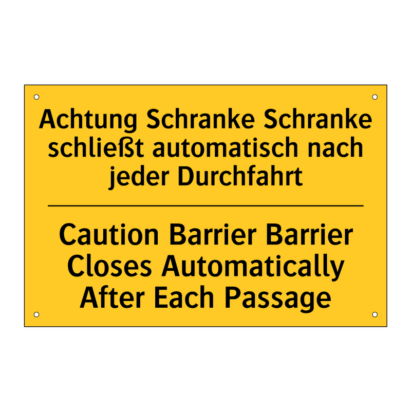 Achtung Schranke Schranke schließt /.../ - Caution Barrier Barrier Closes /.../