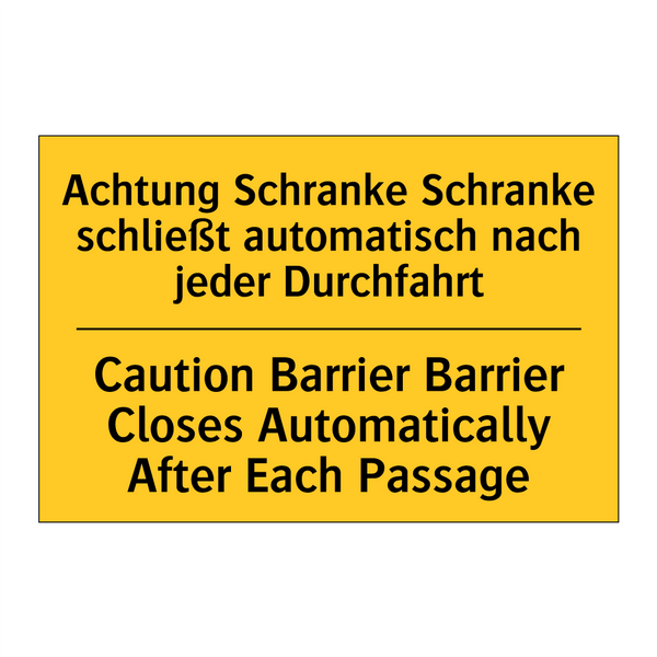 Achtung Schranke Schranke schließt /.../ - Caution Barrier Barrier Closes /.../