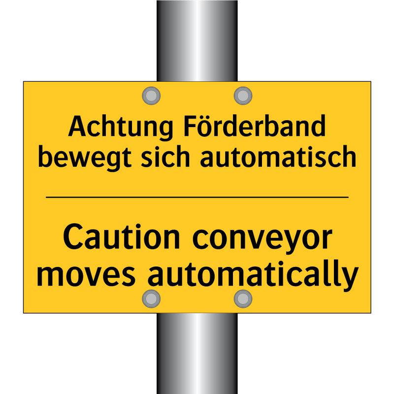 Achtung Förderband bewegt sich /.../ - Caution conveyor moves automatically/.../