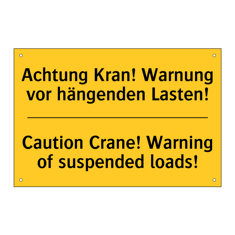 Achtung Kran! Warnung vor hängenden /.../ - Caution Crane! Warning of suspended /.../