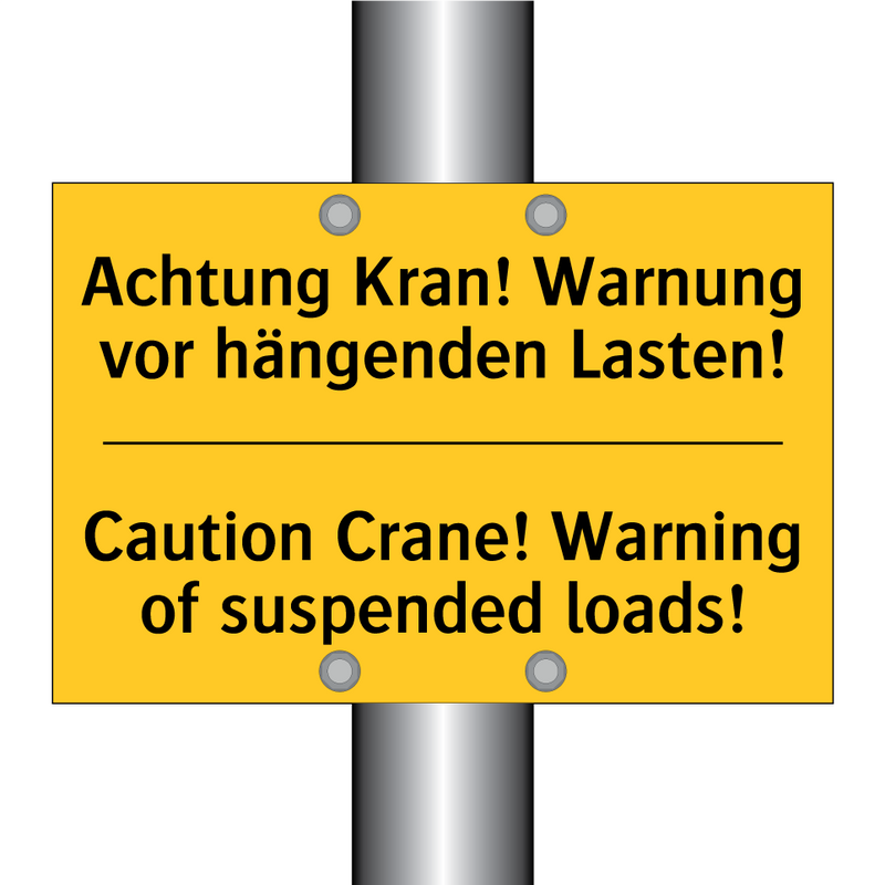 Achtung Kran! Warnung vor hängenden /.../ - Caution Crane! Warning of suspended /.../