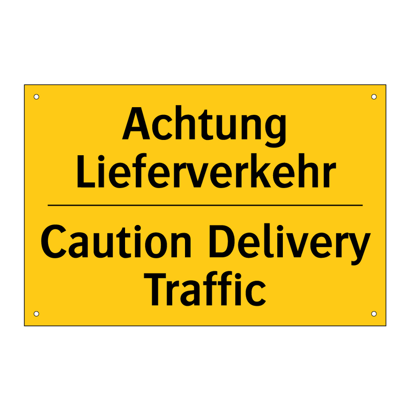 Achtung Lieferverkehr - Caution Delivery Traffic