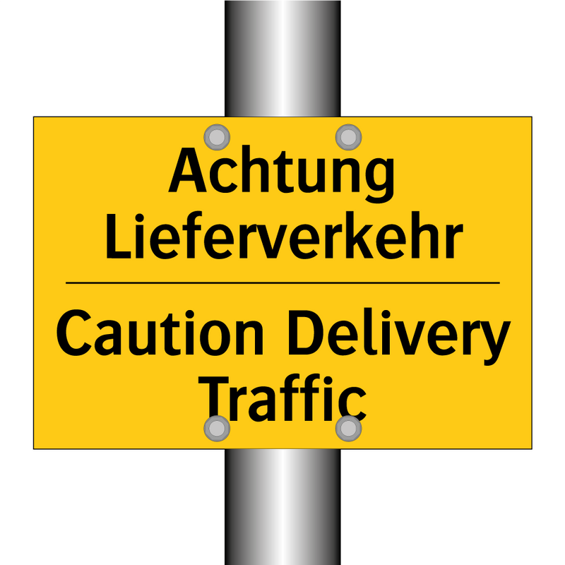 Achtung Lieferverkehr - Caution Delivery Traffic