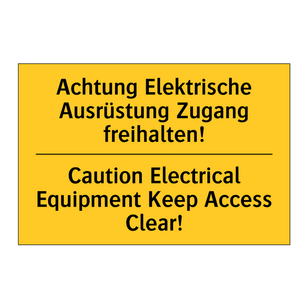 Achtung Elektrische Ausrüstung /.../ - Caution Electrical Equipment Keep /.../