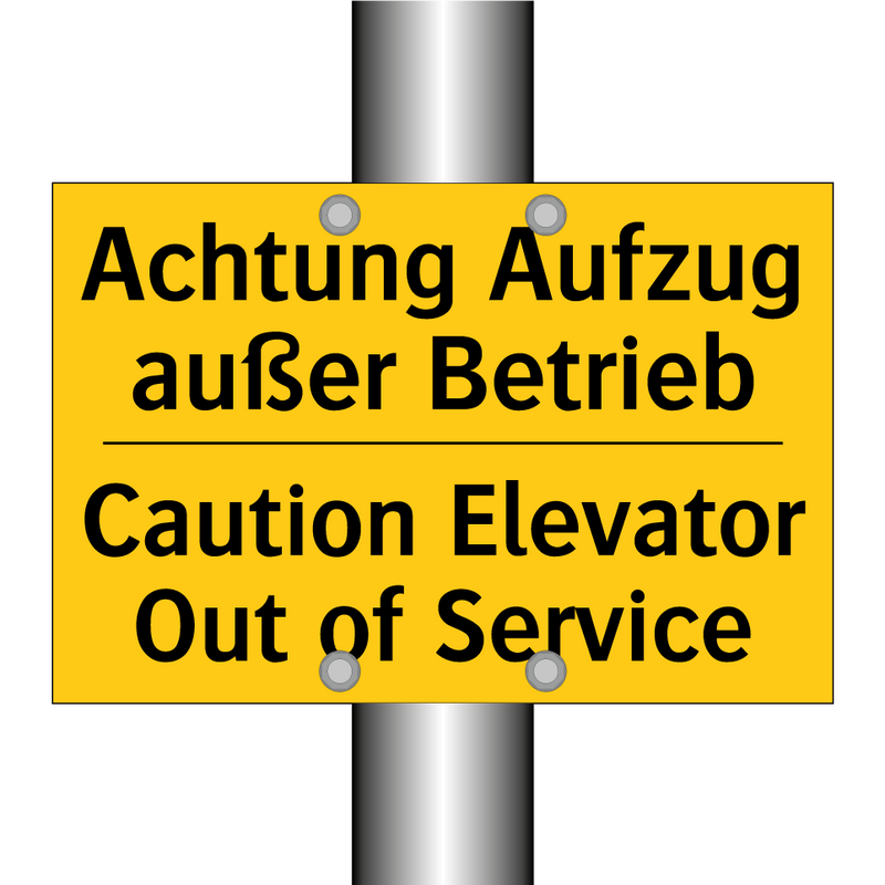 Achtung Aufzug außer Betrieb - Caution Elevator Out of Service/.../