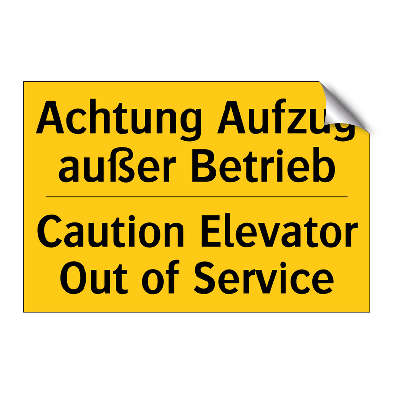 Achtung Aufzug außer Betrieb - Caution Elevator Out of Service/.../