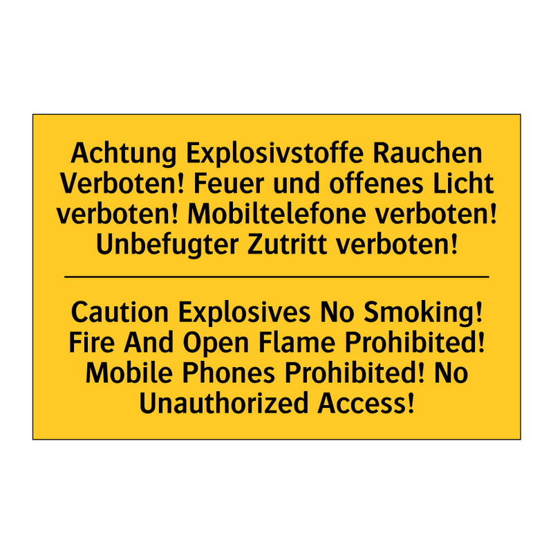 Achtung Explosivstoffe Rauchen /.../ - Caution Explosives No Smoking! /.../