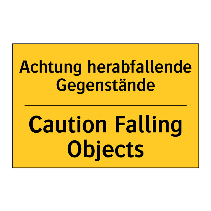 Achtung herabfallende Gegenstände/.../ - Caution Falling Objects