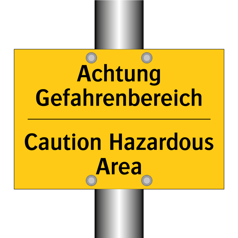 Achtung Gefahrenbereich - Caution Hazardous Area